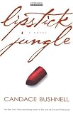 Lipstick Jungle: A Novel
