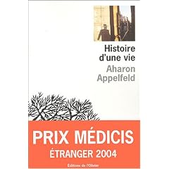Histoire d'une vie : R�cit - Prix M�dicis �tranger 2004