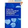 Color Atlas and Instruction Manual of Peripheral Blood Cell Morphology