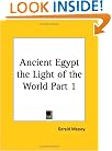 Ancient Egypt the Light of the World, Part 1