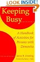 Keeping Busy: A Handbook of Activities for Persons with Dementia