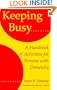 Keeping Busy: A Handbook of Activities for Persons with Dementia