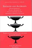 Socrates and Alcibiades: Four Texts (Focus Philosophical Library) (Focus Philosophical Library)