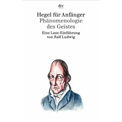 Hegel für Anfänger. Phänomenologie des Geistes (Taschenbuch)