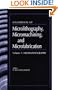 Handbook of Microlithography, Micromachining, and Microfabrication. Volume 1: Microlithography (SPIE Press Monograph Vol. PM39)