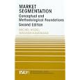 Market Segmentation: Conceptual and Methodological Foundations (International Series in Quantitative Marketing)