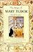 The Reign of Mary Tudor: Politics, Government and Religion in England, 1553-58