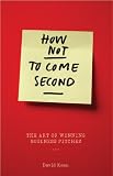 How Not to Come Second: The Art of Winning Business Pitches