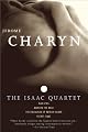 The Isaac Quartet: Blue Eyes, Marilyn the Wild, the Education of Patrick Silver, Secret Isaac