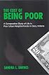 The Cost Of Being Poor: A Comparative Study Of Life In Poor Urban Neighborhoods In Gary, Indiana (S U N Y Series on the New Inequalities)