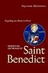 Perspectives on the Rule of St. Benedict: Expanding Our Hearts In Christ