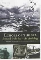 Echoes of the Sea: Scotland and the Sea - An Anthology