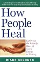 How People Heal: Exploring the Scientific Basis of Subtle Energy in Healing