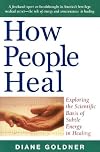 How People Heal: Exploring the Scientific Basis of Subtle Energy in Healing
