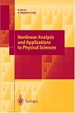Nonlinear Analysis and Applications to Physical Sciences