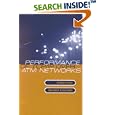 Performance of TCP IP Over ATM Networks by  Mahbub Hassan and Mohammed Atiquzzaman