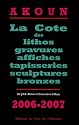 La Cote des lithos, gravures, affiches, tapisseries, sculptures et bronzes