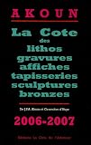 La Cote des lithos, gravures, affiches, tapisseries, sculptures et bronzes