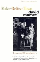 Make-Believe Town: Essays and Remembrances
