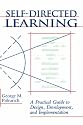 Self-Directed Learning: A Practical Guide to Design, Development and Implementation (Jossey-Bass Management)