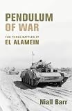 Pendulum of war : the three battles of El Alamein