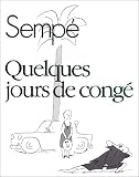 QUELQUES JOURS DE CONGE QUELQUES JOURS DE CONGE