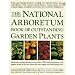 The National Arboretum Book of Outstanding Garden Plants: The Authoritative Guide to Selecting and Growing the Most Beautiful, Durable, and Carefree