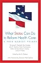 What States Can Do to Reform Health Care: A Free-Market Primer