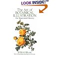 The Art of Botanical Illustration: An Illustrated History