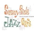 Sunny Side Jazz: Selected by Yasukuni Terashima