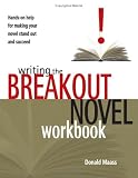 Writing the Breakout Novel Workbook