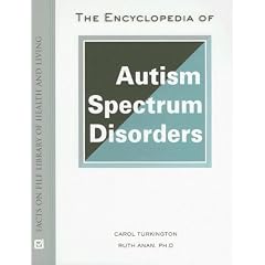 The Encyclopedia of Autism Spectrum Disorders: Autism Spectrum Disorders (Facts on File Library of Health and Living)