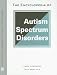 The Encyclopedia of Autism Spectrum Disorders (Facts on File Library of Health & Living) (Facts on File Library of Health {amp}amp; Living)