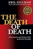 Death Of Death Hb
 Resurrection and Immortality in Jewish Thought,
Neil Gillman
