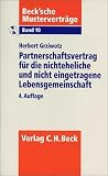 Partnerschaftsvertrag f&uuml;r die nichteheliche Lebensgemeinschaft - Herbert Grziwotz
