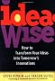 IdeaWise: How to Transform Your Ideas into Tomorrow's Innovations