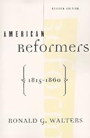 American Reformers, 1815-1860, Revised Edition