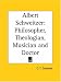 Books : Albert Schweitzer: Philosopher, Theologian, Musician and Doctor