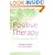 Positive Therapy: A Meta-theory for Positive Psychological Practice