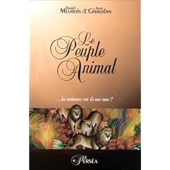 Le Peuple Animal ... les animaux ont-ils une �me ?