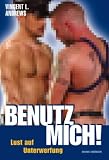Produkt-Bild: Benutz mich!: Lust auf Unterwerfung