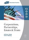 West Federal Taxation 2008: Corporations, Partnerships, Estates, and Trusts, Professional Edition (West Federal Taxation Corporations, Partnerships, Estates and Trusts)