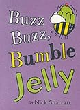 Buzz buzz, bumble jelly