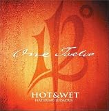 112 - Hot and Wet/Na Na Na Na