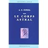 Le Corps astral et autres ph�nom�nes astraux