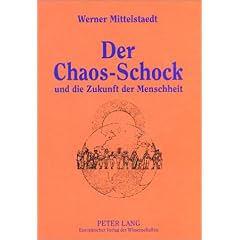 Der Chaos-Schock und die Zukunft der Menschheit