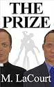 The Prize: A Novel About Bullies and Victims and What Drives Them