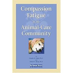 Compassion Fatigue in the Animal-Care Community
