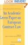 An Academic Green Paper to European Contract Law (Private Law European Context Set)