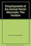 The mammals : the hunters